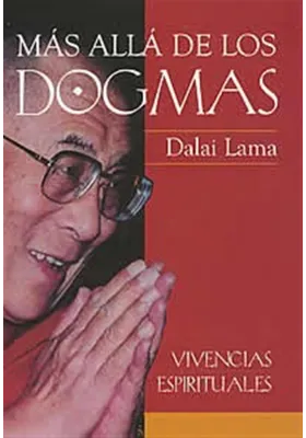 Libro. Más allá de los dogmas. Vivencias espirituales. Dalai Lama. Sirio. Librería Iniciatica
