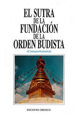 Libro. El Sutra de la fundación de la orden budista. Catusparisatsuha. Obelisco. Librería Iniciatica