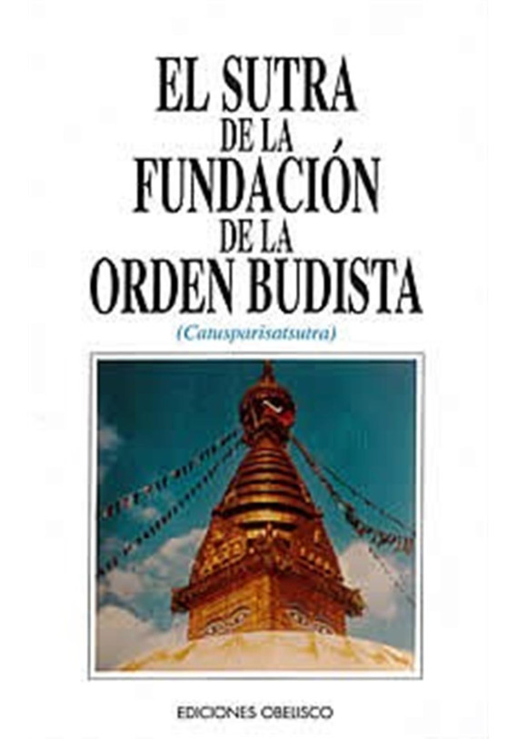 Libro. El Sutra de la fundación de la orden budista. Catusparisatsuha. Obelisco. Librería Iniciatica