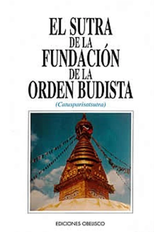 Libro. El Sutra de la fundación de la orden budista. Catusparisatsuha. Obelisco. Librería Iniciatica