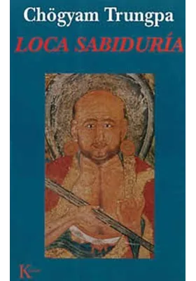 Libro. Loca sabiduría. Chögyam Trungpa. Kairos. Librería Iniciatica