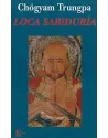 Libro. Loca sabiduría. Chögyam Trungpa. Kairos. Librería Iniciatica