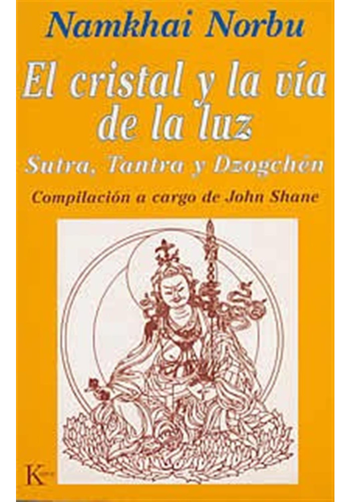Libro. El cristal y la vía de la luz. Namkhai Norbu. Kairos . Librería Iniciatica