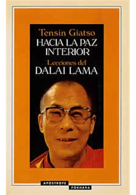 Libro. Hacia la paz interior. Lecciones del Dalai Lama. Tensin Giatso. Apostrofe. Librería Iniciatica
