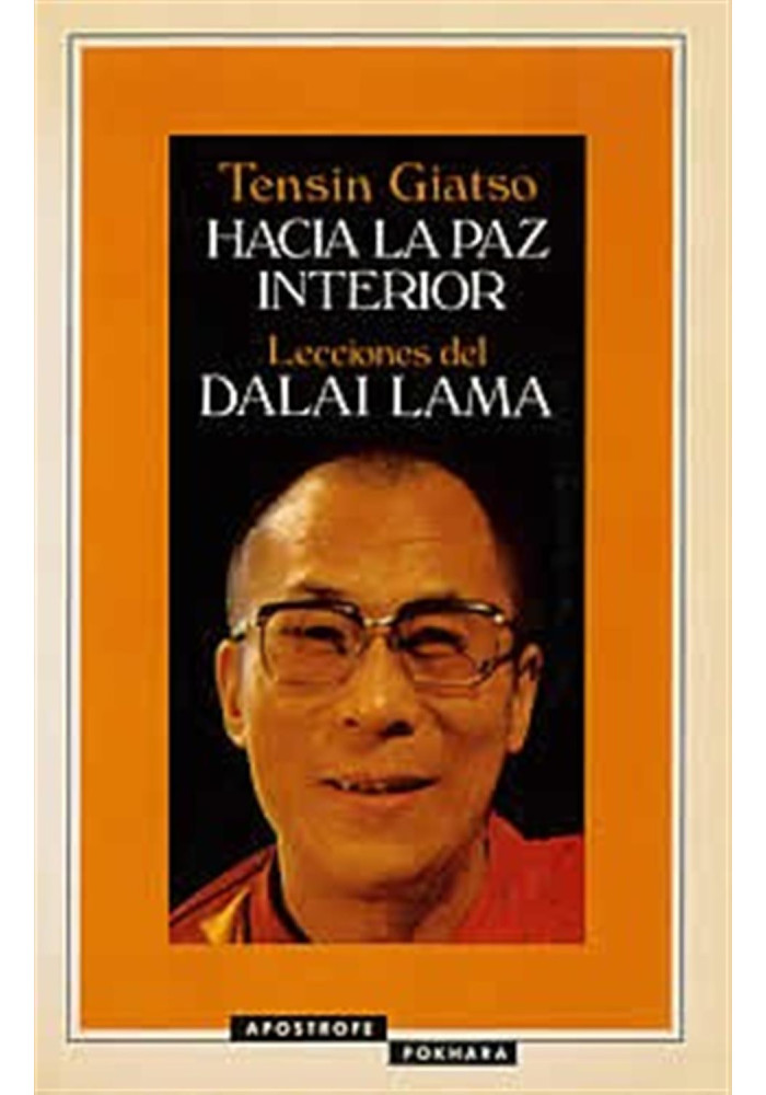 Libro. Hacia la paz interior. Lecciones del Dalai Lama. Tensin Giatso. Apostrofe. Librería Iniciatica