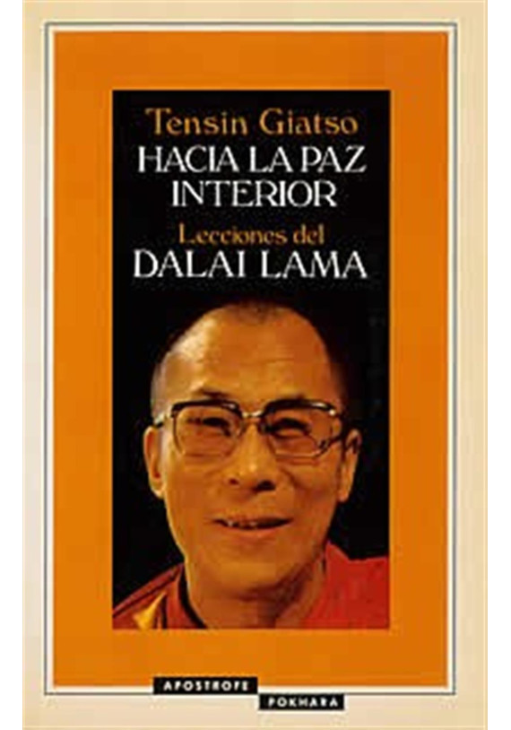 Libro. Hacia la paz interior. Lecciones del Dalai Lama. Tensin Giatso. Apostrofe. Librería Iniciatica
