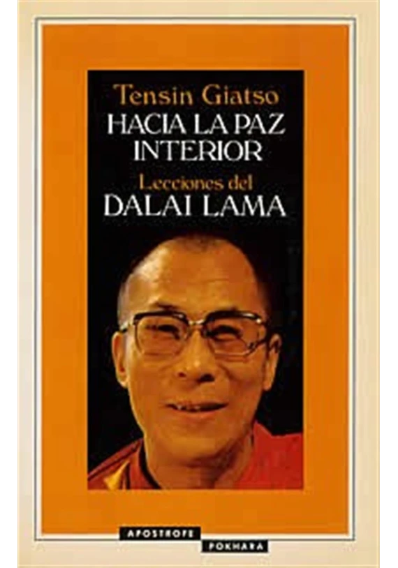 Libro. Hacia la paz interior. Lecciones del Dalai Lama. Tensin Giatso. Apostrofe. Librería Iniciatica