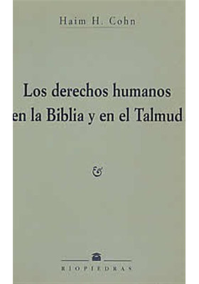 Los derechos humanos en la Biblia y en el Talmud 