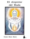 Libro. El despertar del Buda. Vicente Blasco Ibañez. Sirio. Librería Iniciática