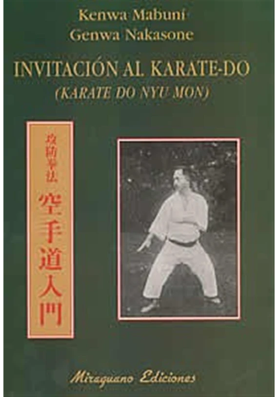 Libro. Invitación al karate-do. Do Nyu Mon. Kenwa Mabuni. Genwa Nakasone. Miraguano. Librería Iniciatica