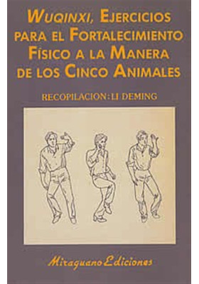 Libro. Wuqinxii. Ejercicios para el fortalecimiento físico a la manera de los cinco animales. li Deming