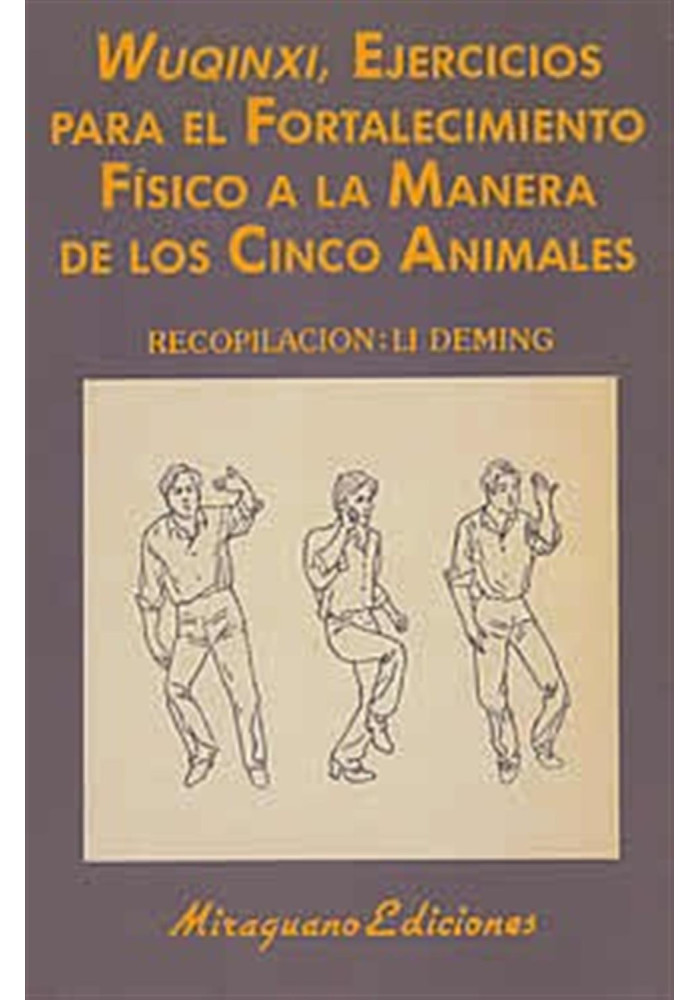 Libro. Wuqinxii. Ejercicios para el fortalecimiento físico a la manera de los cinco animales. li Deming