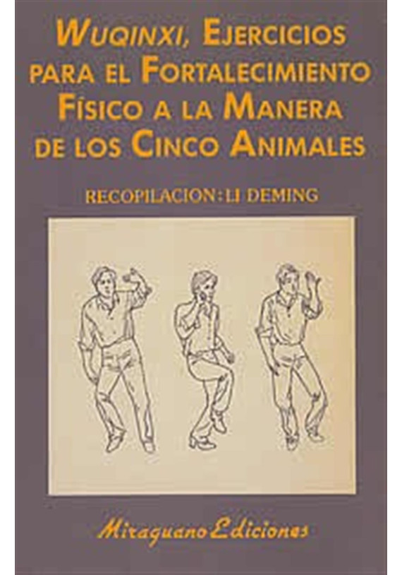 Libro. Wuqinxii. Ejercicios para el fortalecimiento físico a la manera de los cinco animales. li Deming