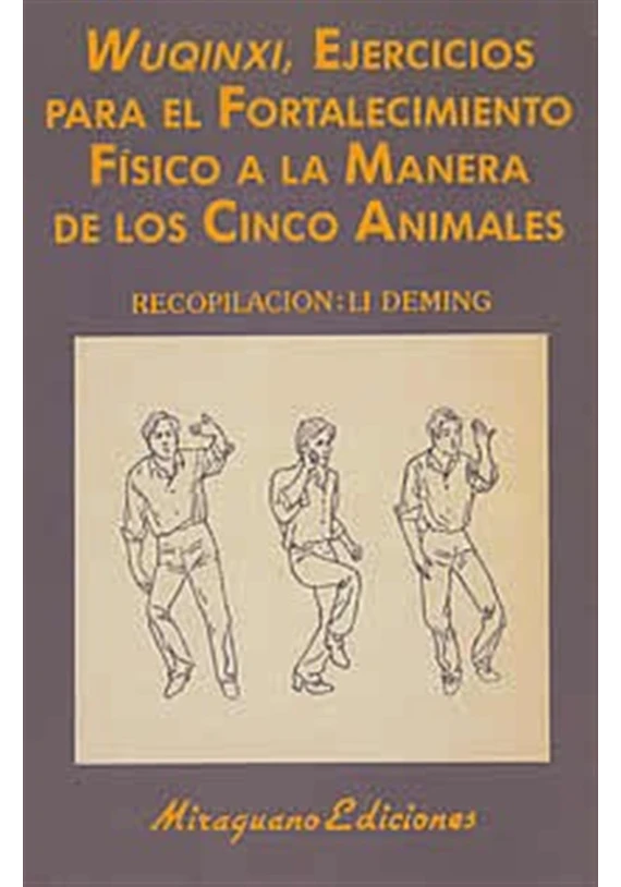Libro. Wuqinxii. Ejercicios para el fortalecimiento físico a la manera de los cinco animales. li Deming