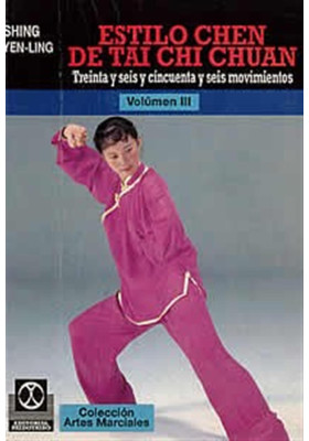 Libro. Estilo Chen de Tai Chi Chuan -Volumen III.Shing Yen ling. Paidotribo. Librería Iniciática