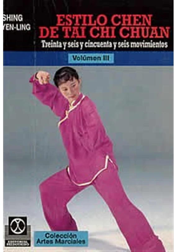 Libro. Estilo Chen de Tai Chi Chuan -Volumen III.Shing Yen ling. Paidotribo. Librería Iniciática