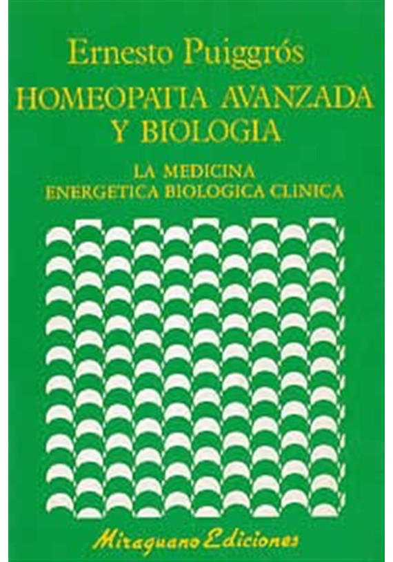 Homeopatia avanzada y biologia