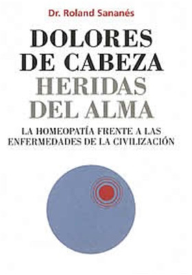 Dolores de cabeza, heridas del Alma