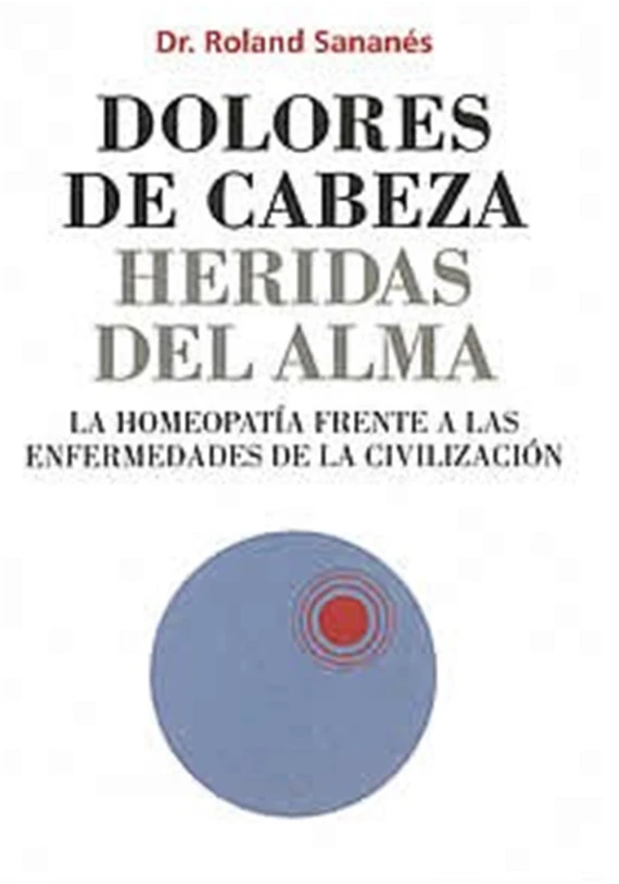 Dolores de cabeza, heridas del Alma