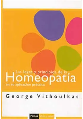 Las leyes y principios de la Homeopatía en su aplicación práctica