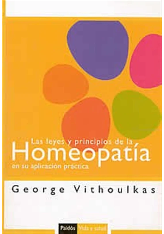 Las leyes y principios de la Homeopatía en su aplicación práctica