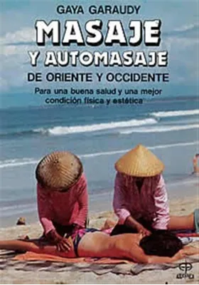 Masaje y automasaje de Oriente y Occidente