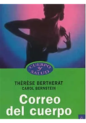 Libro. Correo del cuerpo- Nuevas vías de la antigimnasia. Therese Bertherat. Paidos. Librería Iniciatica