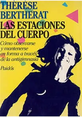 Libro. Las estaciones del cuerpo. Therese Bertherat. Paidos. Librería Iniciática