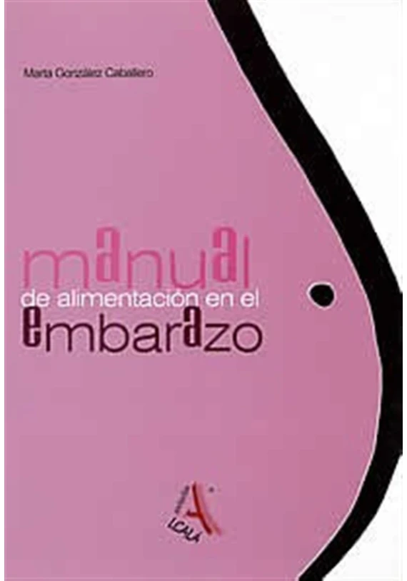 Libro. Manual de alimentación en el embarazo. Mari Gonzalez Caballero. Alcala. Librería iniciática