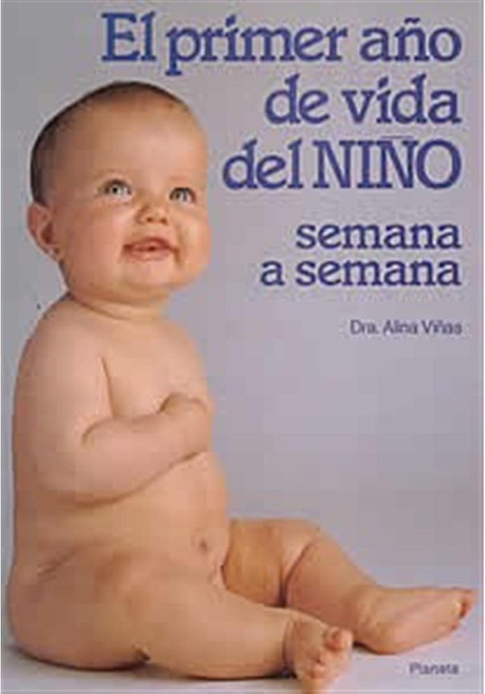 E primer año de vida del niño-semana a semana