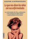 Lo que nos dicen los niños con sus enfermedades