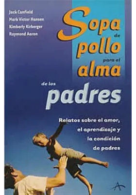 Sopa de pollo para el alma de los padres