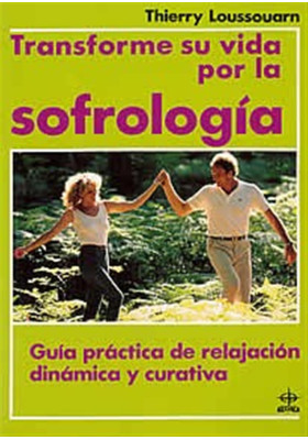 Transforme su vida por l sofrología