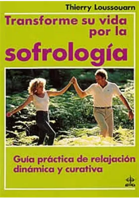 Transforme su vida por l sofrología
