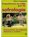 Transforme su vida por l sofrología
