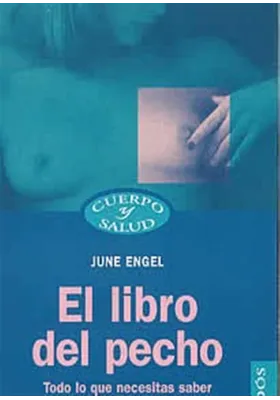 El libro del pecho-Todo lo que necesitas saber para cuidarte y prevenir