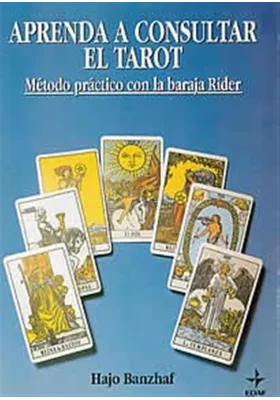 Aprenda a consultar el Tarot- Método práctico cpn la baraja Rider