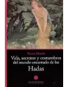 LIBRO. Vida, secretos y costumbres del mundo encantado de las Hadas. Teresa Martin. editorial Optima. librería Iniciatica