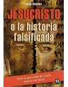 Jesucristo o la historia falsificada