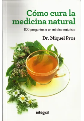 Cómo cura la medicina natural