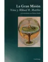 La Gran Misión - conversaciones con Marina Munk