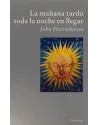 La manaña tardó toda la noche en llegar