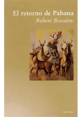 El retorno de Pahana. Robert Boissiere.Luciernaga. www.iniciatica.com