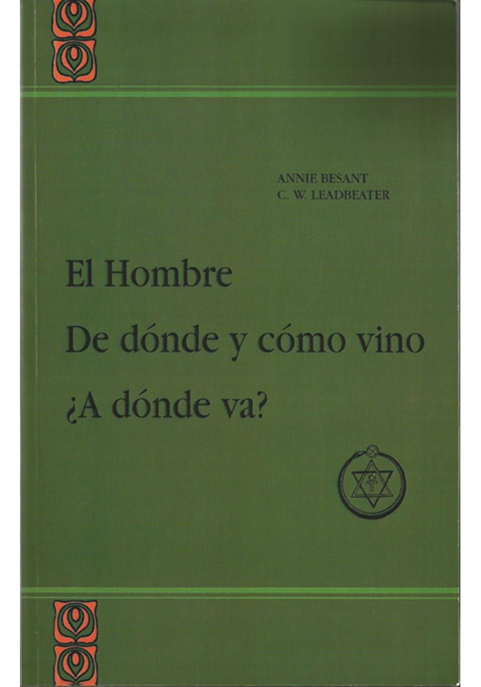 El Hombre De dónde y como vino ¿A dónde va?