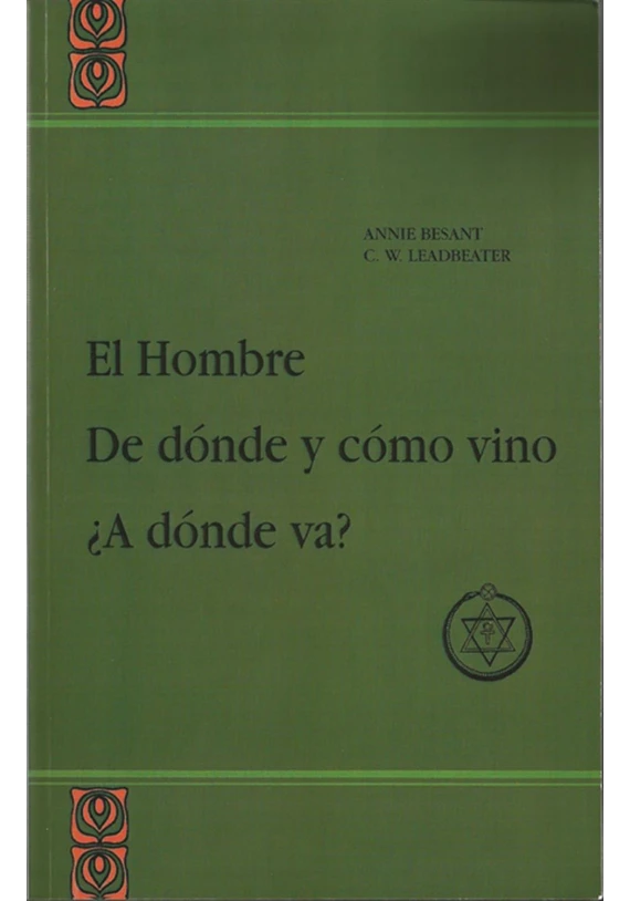 El Hombre De dónde y como vino ¿A dónde va?