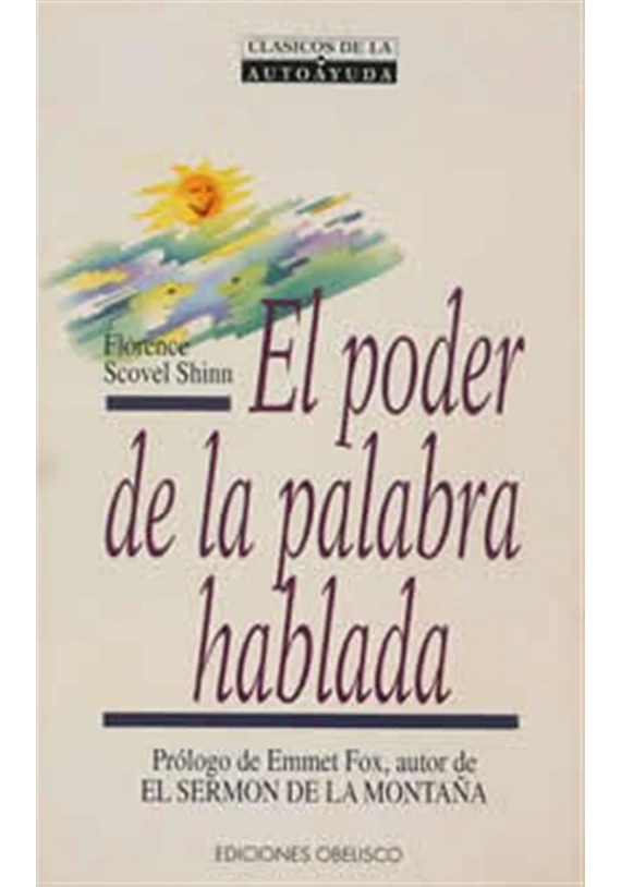 Libro. El poder de la  palabra hablada. Florence Scovel Shinn. Obelisco.