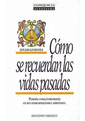 Cómo se recuerdan las vidas pasadas