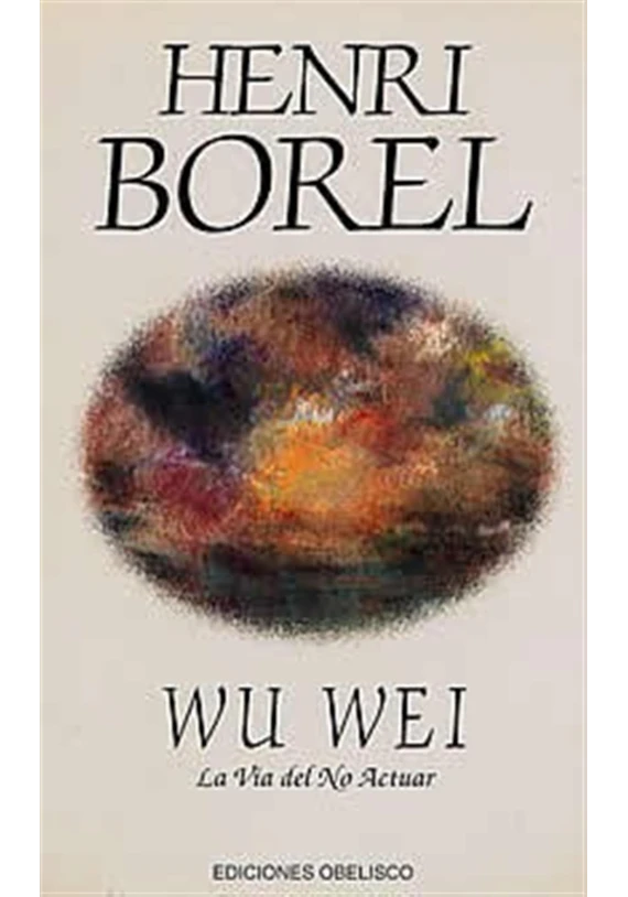 Wu Wei - La Vía de no actuar