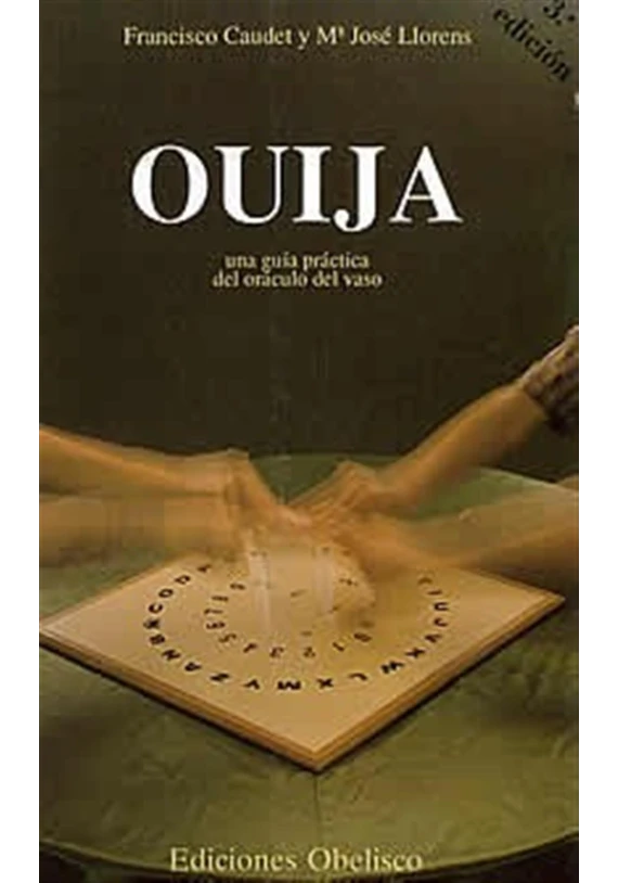 Libro. Ouija. Francisco Gaudet Mª José Llorens Obelisco. Librería iniciatica Libro. Ouija. Francisco Gaudet Mª José Llorens Obelisco. Librería iniciatica