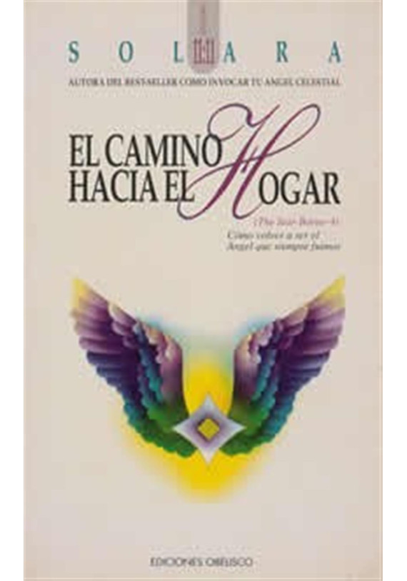 Libro. El Camino hacia el hogar. Solara. Ediciones Obelisco. Librería Iniciática